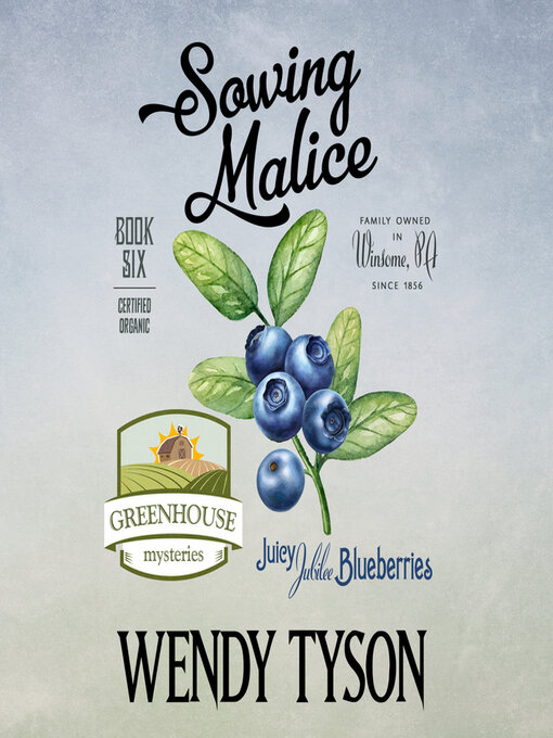 Title details for Sowing Malice by Wendy Tyson - Available
